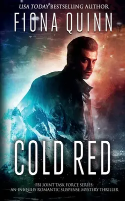 Rojo frío: Un thriller de misterio y suspense romántico de Iniquus - Cold Red: An Iniquus Romantic Suspense Mystery Thriller