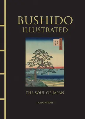 Bushido Ilustrado: El Alma de Japón - Bushido Illustrated: The Soul of Japan