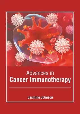 Avances en inmunoterapia contra el cáncer - Advances in Cancer Immunotherapy