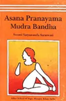 Asana, Pranayama, Mudra y Bandha - Asana, Pranayama, Mudra and Bandha