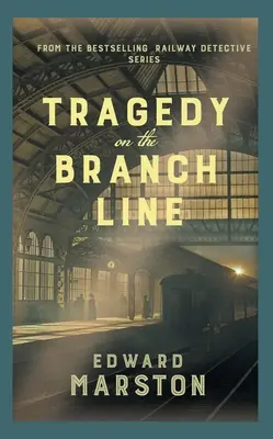 Tragedia en el ramal - Tragedy on the Branch Line