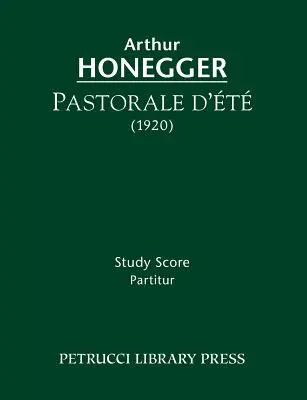 Pastorale d'ete: Partitura de estudio - Pastorale d'ete: Study score