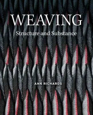 Tejer: Estructura y sustancia - Weaving: Structure and Substance