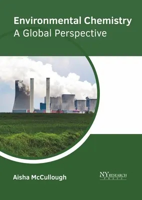 Química medioambiental: Una perspectiva global - Environmental Chemistry: A Global Perspective