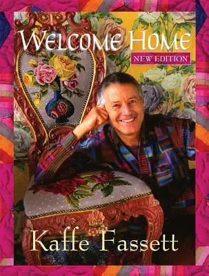 Bienvenido a casa Kaffe Fassett, Nueva edición - Welcome Home Kaffe Fassett, New Edition