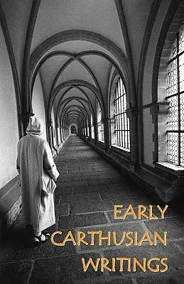 Primeros escritos cartujos - Early Carthusian Writings