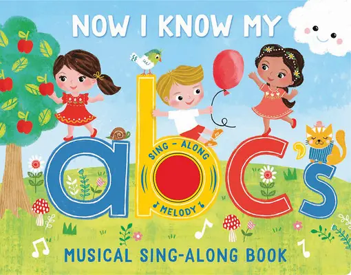 Now I Know My ABC's: Libro musical para cantar - Now I Know My ABC's: Musical Sing-Along Book