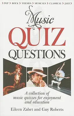 Music Quiz Questions: Una colección de cuestionarios musicales para disfrutar y aprender - Music Quiz Questions: A Collection of Music Quizzes for Enjoyment and Education