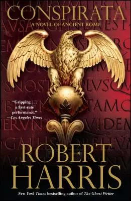 Conspirata: Una novela de la Antigua Roma - Conspirata: A Novel of Ancient Rome