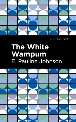 El Wampum Blanco - The White Wampum