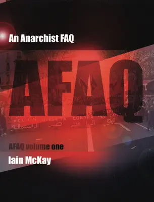 Preguntas frecuentes anarquistas: Volumen 1 - An Anarchist FAQ: Volume 1