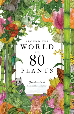 La vuelta al mundo en 80 plantas - Around the World in 80 Plants