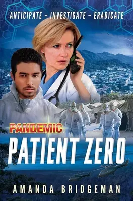 Pandemia: El Paciente Cero: Una Novela Pandémica - Pandemic: Patient Zero: A Pandemic Novel