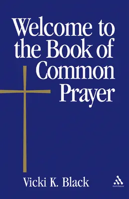 Bienvenidos al Libro de Oración Común - Welcome to the Book of Common Prayer