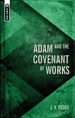 Adán y el pacto de obras - Adam and the Covenant of Works