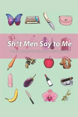 El papel de los microbios en las enfermedades autoinmunes: nuevos mecanismos de iniciación microbiana de la autoinmunidad - Sh!t Men Say to Me: A Poetry Anthology in Response to Toxic Masculinity