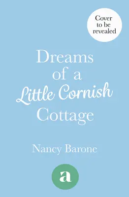 Sueños de una casita de Cornualles - Dreams of a Little Cornish Cottage