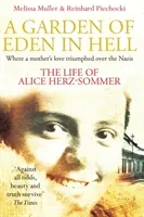 El jardín del Edén en el infierno: La vida de Alice Herz-Sommer - Garden of Eden in Hell: The Life of Alice Herz-Sommer