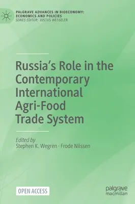 El papel de Rusia en el sistema internacional contemporáneo de comercio agroalimentario - Russia's Role in the Contemporary International Agri-Food Trade System