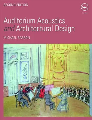 Acústica y diseño arquitectónico de auditorios - Auditorium Acoustics and Architectural Design