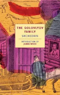 La familia Golovlyov Shchedrin - The Golovlyov Family: Shchedrin