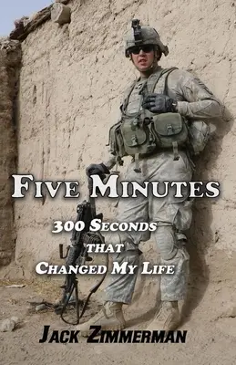 Cinco minutos: 300 segundos que cambiaron mi vida - Five Minutes: 300 Seconds That Changed My Life