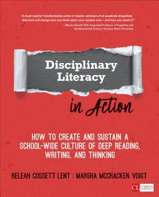 La alfabetización disciplinar en acción: Cómo crear y mantener una cultura de lectura, escritura y pensamiento profundos en toda la escuela - Disciplinary Literacy in Action: How to Create and Sustain a School-Wide Culture of Deep Reading, Writing, and Thinking