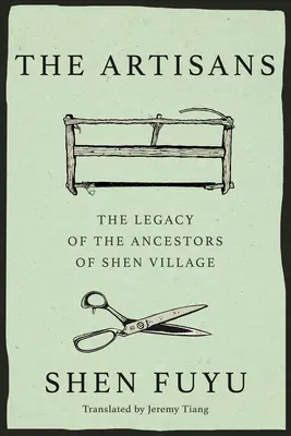 Los artesanos: Un pueblo chino en vías de desaparición - The Artisans: A Vanishing Chinese Village