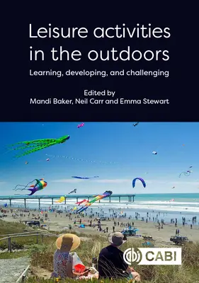 Actividades de ocio al aire libre: Aprender, Desarrollar y Desafiar - Leisure Activities in the Outdoors: Learning, Developing and Challenging