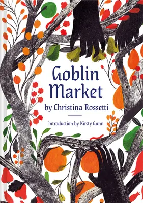 Mercado de duendes: Un poema ilustrado - Goblin Market: An Illustrated Poem