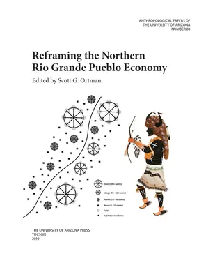 Reformulación de la economía del Pueblo del Norte de Río Grande, 80 - Reframing the Northern Rio Grande Pueblo Economy, 80