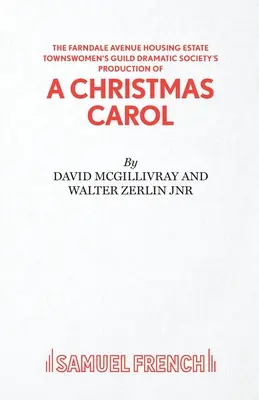 Farndale Avenue Housing Estate Townswomen's Guild Dramatic Society's Production of A Christmas Carol