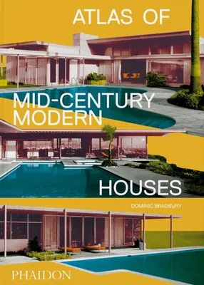 Atlas de casas modernas de mediados de siglo, formato clásico - Atlas of Mid-Century Modern Houses, Classic Format