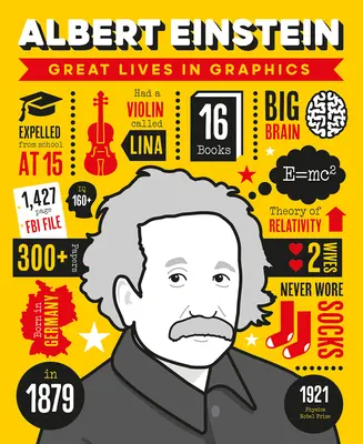 Grandes Vidas en Gráficos: Albert Einstein - Great Lives in Graphics: Albert Einstein