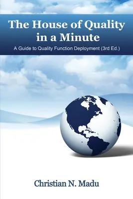 La casa de la calidad en un minuto: Guía para la implantación de la función de calidad (3ª edición) - The House of Quality in a Minute: A Guide to Quality Function Deployment (3rd Edition)