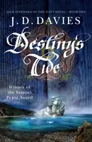 La marea del destino - Una novela de aventuras navales que no te puedes perder - Destiny's Tide - An unputdownable novel of naval adventure