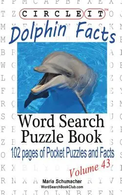 Encierra en un círculo Delfín - Sopa de letras - Libro de rompecabezas - Circle It, Dolphin Facts, Word Search, Puzzle Book