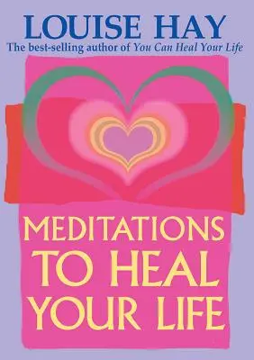 Meditaciones Para Sanar Tu Vida - Meditations to Heal Your Life