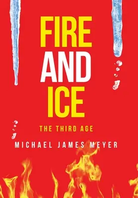 Fuego y Hielo la Tercera Edad - Fire and Ice the Third Age