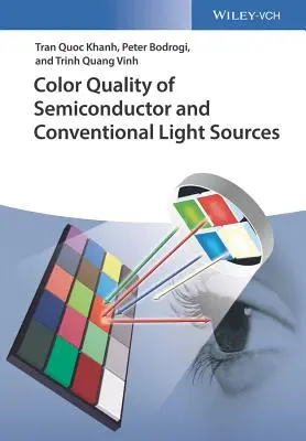 Calidad cromática de las fuentes de luz convencionales y de semiconductores - Color Quality of Semiconductor and Conventional Light Sources