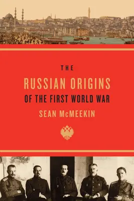 Los orígenes rusos de la Primera Guerra Mundial - The Russian Origins of the First World War