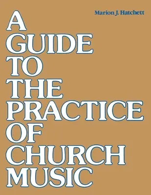 Guía para la práctica de la música eclesiástica - A Guide to the Practice of Church Music