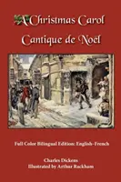 Cuento de Navidad: Edición bilingüe a todo color: Inglés-Francés - A Christmas Carol: Full Color Bilingual Edition: English-French