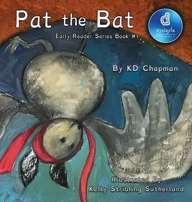 Pat el murciélago: Early Reader Series Book #1 - Pat the Bat: Early Reader Series Book #1