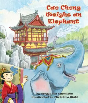 Cao Chong pesa un elefante - Cao Chong Weighs an Elephant