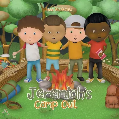 El campamento de Jeremías - Jeremiah's Camp Out