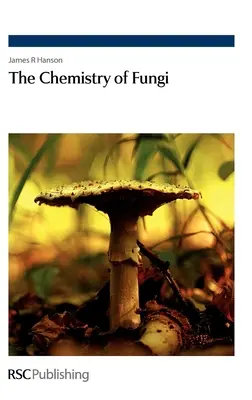 La química de los hongos: Rsc - The Chemistry of Fungi: Rsc