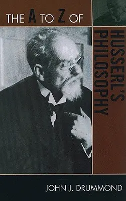 De la A a la Z de la filosofía de Husserl - The A to Z of Husserl's Philosophy