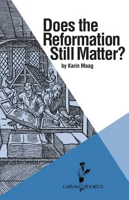 ¿Sigue siendo importante la Reforma? - Does the Reformation Still Matter?