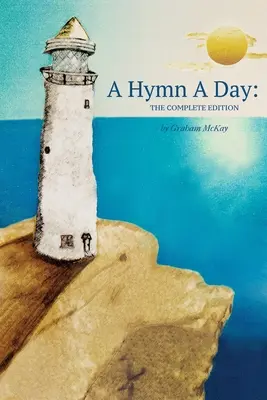 Un himno al día: La edición completa - A Hymn a Day: The Complete Edition